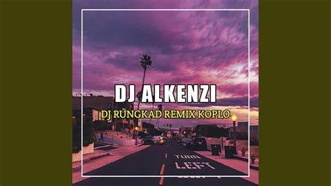 DJ Rungkad Koplo Remix YouTube Music