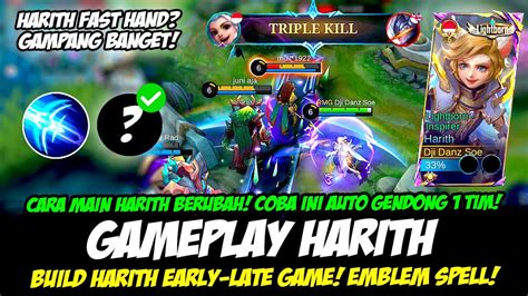 Tips Harith Fast Hand Cara Main Harith Terbaru Build Harith Tersakit