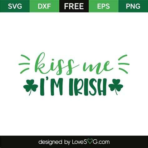 Kiss Me I M Irish Lovesvg