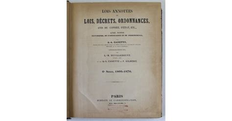 Sirey Lois Annotes Ou Lois Decrets Ordonnances Avis Du Conseil