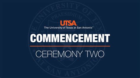 Utsa Spring Commencement Ceremony Youtube