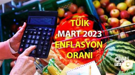 Haberler Mart 2023 enflasyon oranı ne kadar yüzde kaç TÜİK Mart