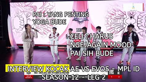 INTERVIEW KOCAK AE VS EVOS LATIHAN ALA AE KUNCI KEMENANGAN AE VS