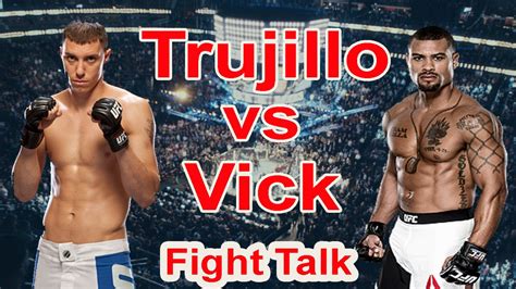 Abel Trujillo Vs James Vick Ufc Fight Night 104 Fight Talk Youtube