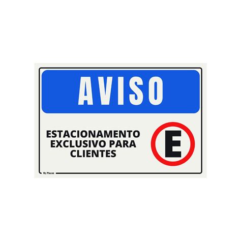 Placa de Sinalização Aviso Estacionamento Exclusivo para Clientes 15 x