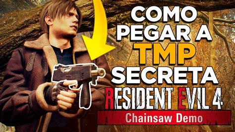 COMO PEGAR A TMP SECRETA NA DEMO DE RESIDENT EVIL 4 REMAKE Chainsaw