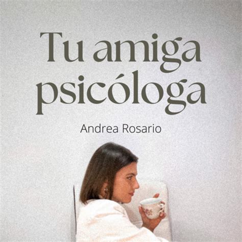 Tu amiga psicóloga Podcast on Spotify