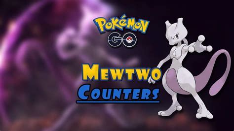 Pokémon Go ¿cómo Vencer A Mewtwo En Incursiones Mejores Counters