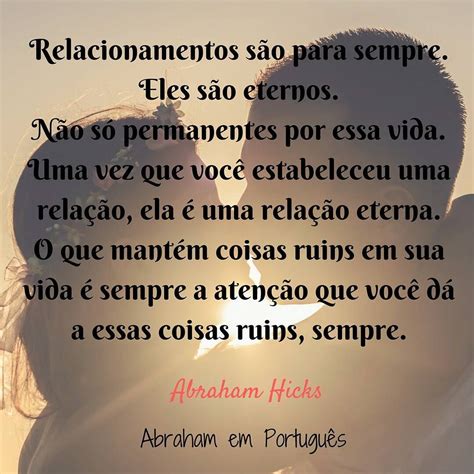 Abraham Em Portugu S Abraham Hicks Em Frases Um Relacionamento