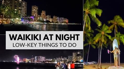 Oahu Hawaii Things To Do In Waikiki At Night Near The Beach For A