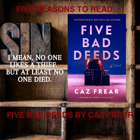 Five Reasons To Read Five Bad Deeds By Caz Frear Novel Lives