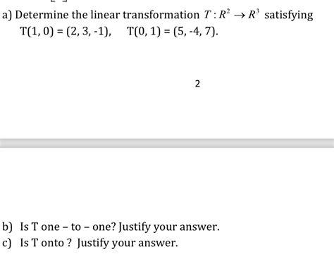 Solved A Determine The Linear Transformation T R² → R³