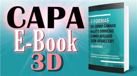 Como Criar Capa De E Book 3d Para Usar Em Isca Digital Sem Baixar