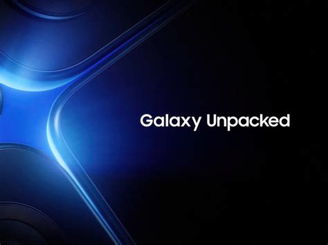 Samsung Annuncia Il Nuovo Galaxy Unpacked Ecco La Data Di Lancio Dei