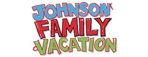 Johnson Family Vacation | Movie fanart | fanart.tv