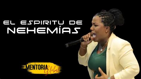 ESPÍRITU DE NEHEMÍAS PASTORA KEY LEWIS YouTube