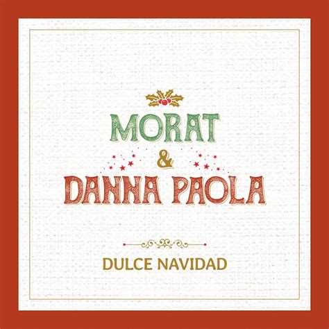 Car Tula Frontal De Morat Dulce Navidad Featuring Danna Paola Cd