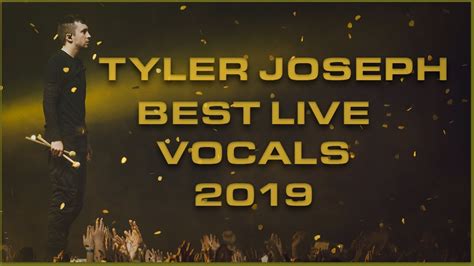 Tyler Joseph´s Best Live Vocals Updated 2019 Twenty One Pilots Trench