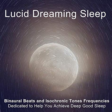 Amazon MusicでLucid Dreaming SleepのLucid Dreaming Sleep Binaural Beats