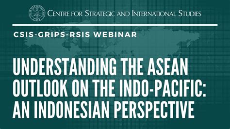 Understanding The Asean Outlook On The Indo Pacific An Indonesian