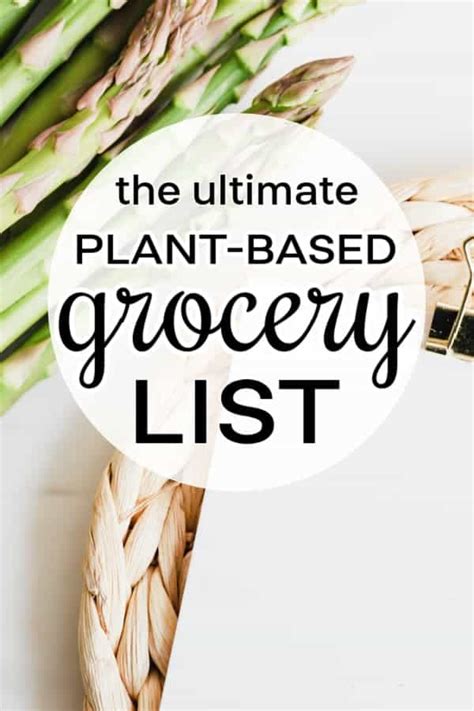 The Ultimate Plant-Based Diet Grocery List - Happy Food, Healthy Life