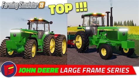 Fs19 John Deere Large Frame Series Tractor Review Youtube