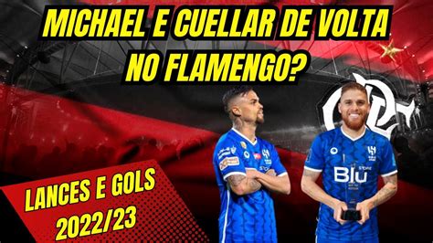 Michael E Cuellar De Volta No Flamengo Veja Lances E Gols No Al