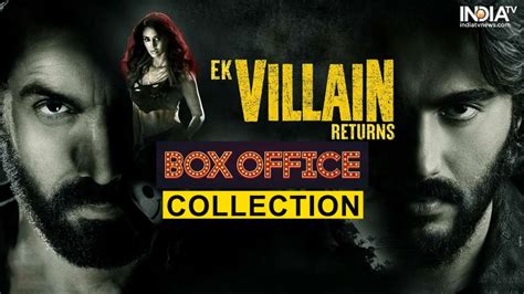 Ek Villain Returns Box Office Collections Arjun Kapoor John Abraham