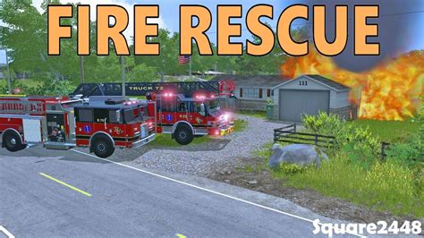 Farming Simulator 17 Fire Rescue New Map Electrical Fire House Fire Car Fire Youtube