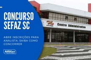 Concurso Sefaz Sc Abre Inscri Es Para Analista Saiba Como Concorrer