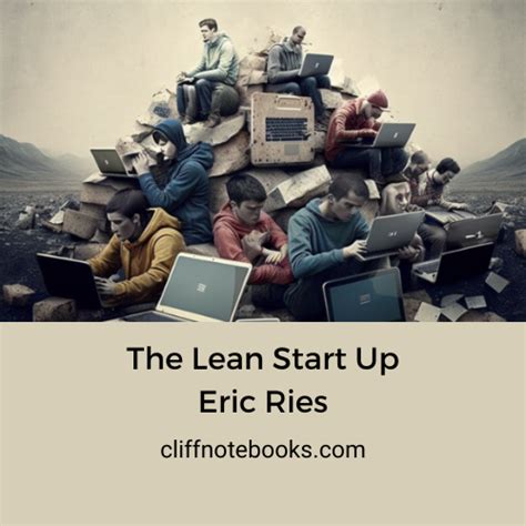 The Lean Start Up Eric Ries Cliff Note Books Cliffnotebooks