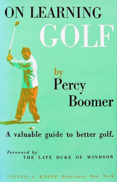 On Learning Golf A Valuable Guide To Better Golf By Percy Boomer