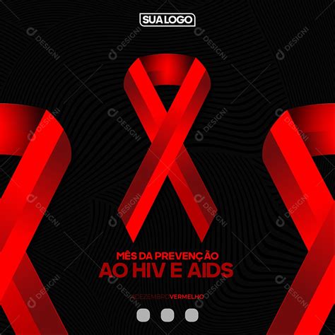 Social Media Dezembro Vermelho Mês de Prevenção ao HIV Aids EPS