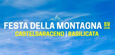 Festa Della Montagna A Castelsaraceno Noi Italiani