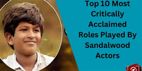 Top 10 Most Critically Acclaimed Roles Played By Sandalwood Actors ...