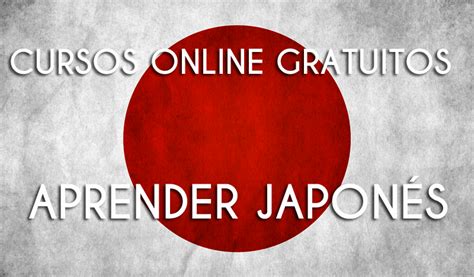 Cursos Gratis De Japones Online IDIOMAS GRATIS