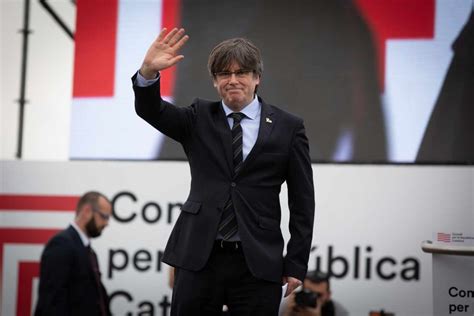 Puigdemont No Podr Evitar La Prisi N Si Vuelve A Espa A