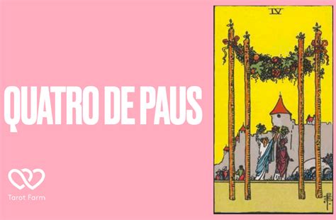 Quatro De Paus Significado No Tarot Amor Dinheiro Saúde E Mais