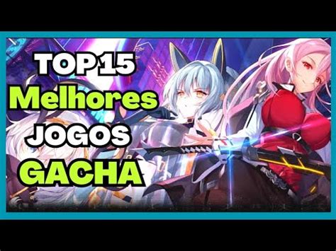 Top Melhores Jogos Gacha Para Android Youtube