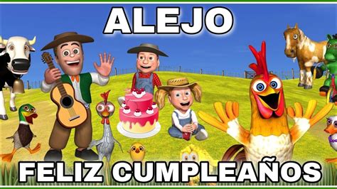 La Granja De Zen N Te Canta Feliz Cumplea Os Alejo Youtube