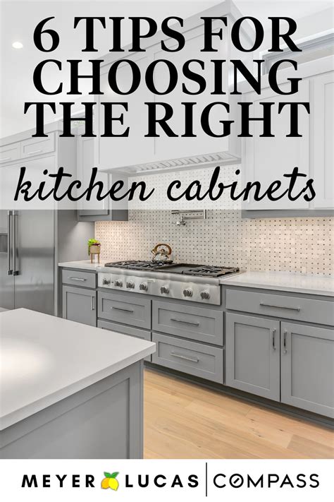 Tips For Choosing The Right Kitchen Cabinets Meyer Lucas Real