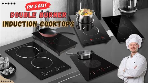 Top 5 Best Double Burners Portable Induction Cooktop Double