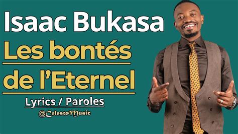 Isaac Bukasa Les Bont S De Leternel Lyrics Paroles Youtube