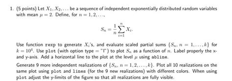 Solved Points Let X X Be A Sequence Of Independent Chegg