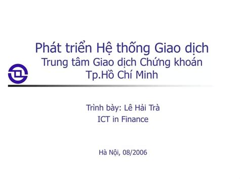 Ppt Ph T Tri N H Th Ng Giao D Ch Trung T M Giao D Ch Ch Ng Kho N Tp