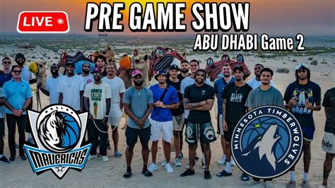 PRE GAME SHOW Mavericks Vs Timberwolves Game 2 Pre Season Abu