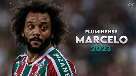 Marcelo 2023 Crazy Skills Tackles Assists Goals Fluminense HD