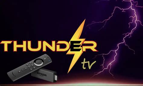 Thunder Tv On Firestick How To Get Install And Watch