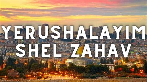 Yerushalayim Shel Zahav J Rusalem D Or Avec Les