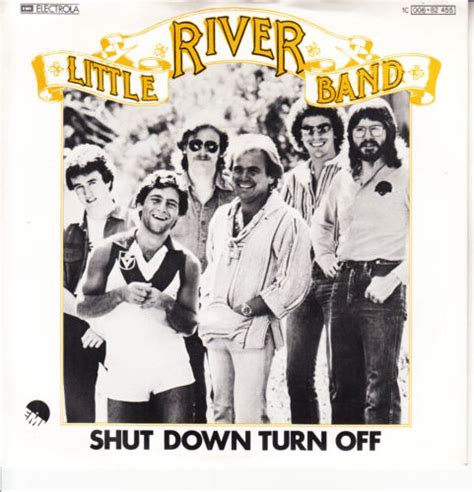 Little River Band Shut Down Turn Off Picture Sleeve 7 45 Rpm Vinyl Record New Ebay